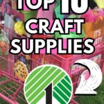 top 10 dollar tree craft supplies pin